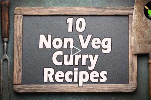 10 Best Non Vegetarian Recipes | Indian Non-Veg Recipes | Delicious Non-Vegetarian Indian Curries