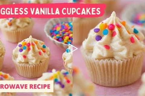 Eggless Vanilla Cupcakes in 90 seconds!! Best Vanilla Cupcakes in Microwave | Buttercream Frosting