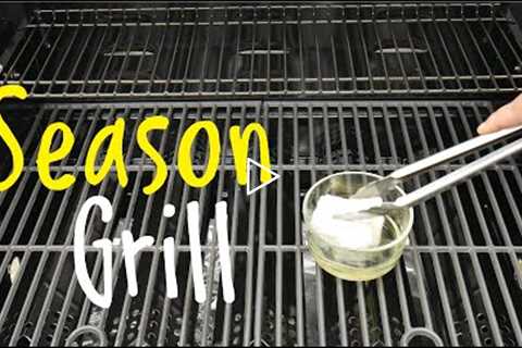 How To Season Propane Gas Grill Easy Simple