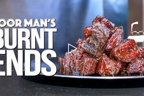 THE POOR MAN'S BURNT ENDS (HACK FOR MAKING INSANE BBQ AT HOME!) | SAM THE COOKING GUY