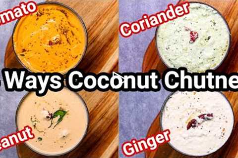 Hotel Style Coconut Chutney - New 4 Ways for Idli, Dosa & Breakfast | South Indian Nariyal..