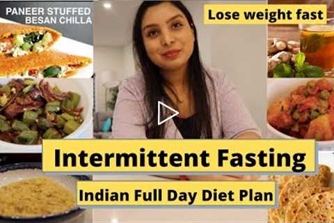 Intermittent Fasting - How to lose weight fast | Indian recipes for Weight loss | How it works