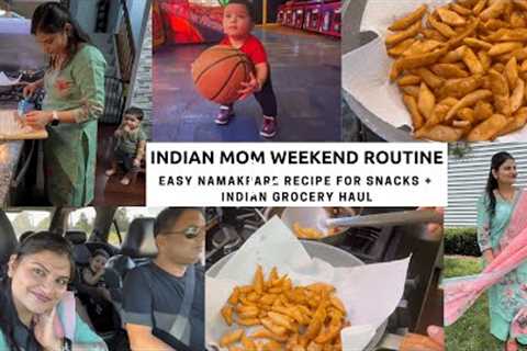 Indian Mom Weekend Routine~Easy Namakpare recipe~ Weekly Indian Grocery Haul~Real Homemaking Chicago