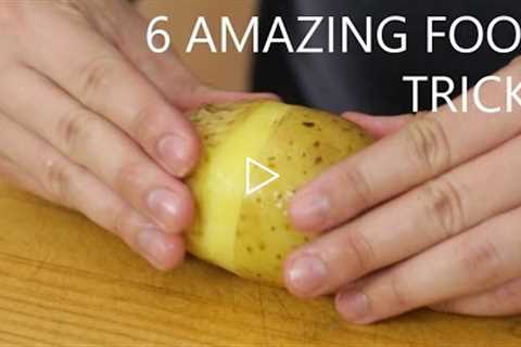 6 Amazing Cooking Tricks
