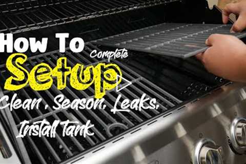 How To Setup Gas Grill First Time Easy Simple