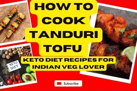 How to Make Low Carb and Healthy Indian Vegetable Keto Recipes@Dimpy #ketoveganrecipes #tofu