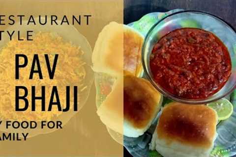 Restaurant style Pav bhaji by food for family