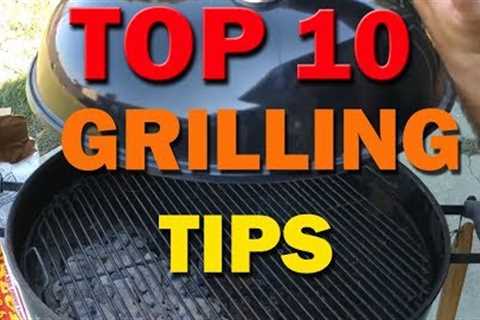 TOP 10 | Charcoal Grilling Tips for Beginners