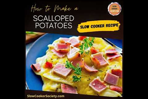 Easy Crockpot Scalloped Potatoes | How to Prepare Slow Cooker Scalloped Potatoes Recipe