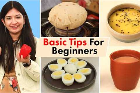 Basic COOKING TIPS & TRICKS for Beginners | CookWithNisha