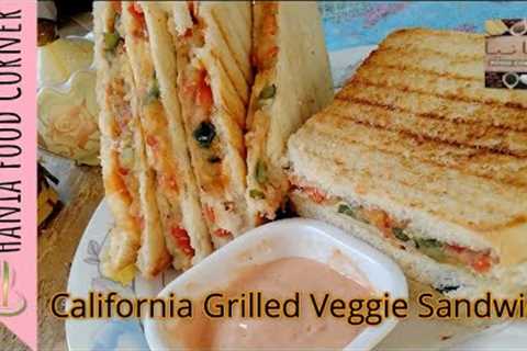 California Grilled Veggie Sandwich By Hania Food Corner | How To Make Vegetable Sandwich | Snacks