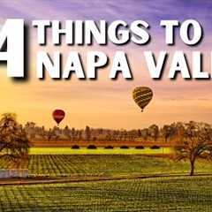 The 24 BEST Things To Do In Napa Valley | Napa Valley Travel Guide