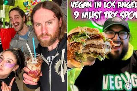 9 MUST TRY Vegan Spots in LA