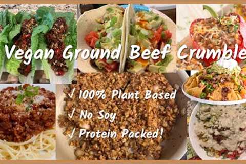 Vegan Ground Beef Crumble Recipe | 100% Plant Based | No Soy