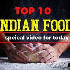 Top 10 Best Indian foods in 2023/ Indian foods/foods/indian dishes/spices, and butter.