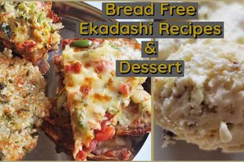 Bread Free Ekadashi Recipes & Ekadashi  Dessert | Ekadashi Recipes | Ekadashi Pizza |..