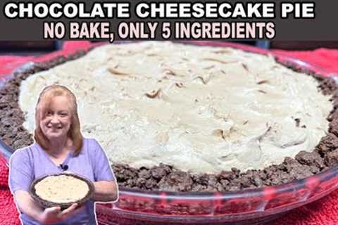 CHOCOLATE CHEESECAKE PIE, No Bake 5 Ingredient Dessert