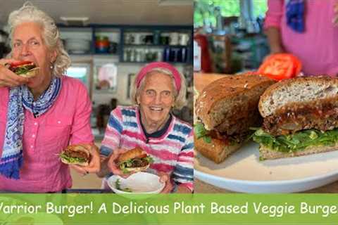 Warrior Burger! A Delicious Plant Based Veggie Burger!