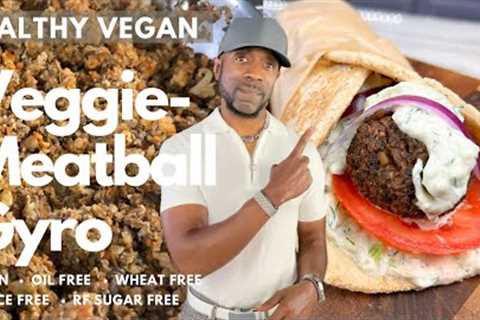 Vegan No-Meatball Gyro- Oil-free, Wheat-free, Refined-Sugar free