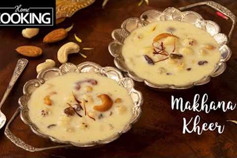 Royal Makhana Kheer | Navratri fasting Recipes | Makhane ki Kheer | Vrat ki Recipes | Sweet Recipes
