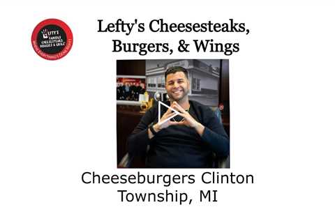 Cheeseburgers Clinton Township, MI - Lefty's Cheesesteaks, Burgers, & Wings