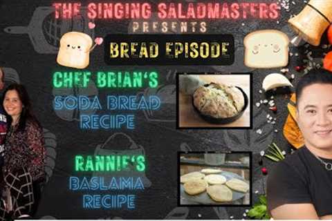 The Singing SALADMASTERS Prepares BREAD RECIPE