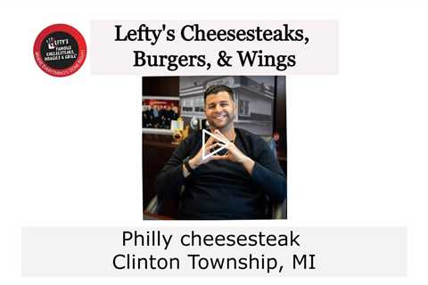 Philly cheesesteak Clinton Township, MI - Lefty's Cheesesteaks Burgers & Wings
