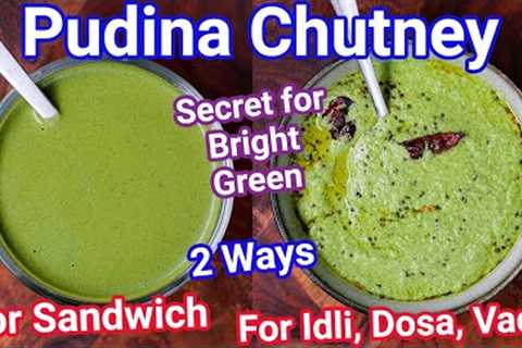 Multipurpose Pudina Chutney - Mint Chatni 2 Ways | Pudina Ki Chatni for Sandwich, Idli, Dosa &..