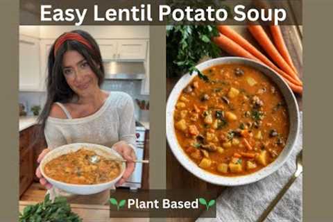 Easy Lentil Potato Soup // Plant Based // Weight Loss Recipe