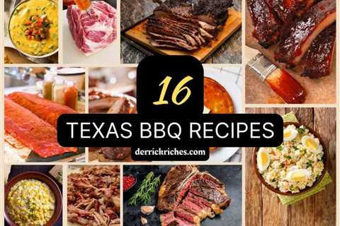 16 Texas BBQ Recipes