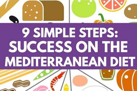 PART 3: You Know It, Now Do It! FOLLOW the MEDITERRANEAN DIET to a HEALTHY LIFE