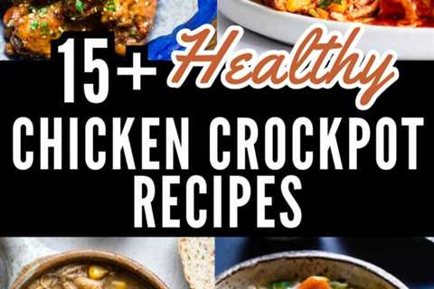 15+ Healthy Chicken Crock Pot Recipes