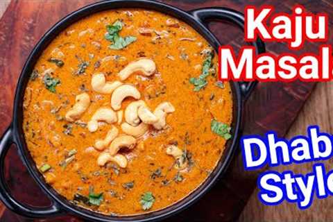 Kaju Masala Recipe - Restaurant Style Curry Perfect for Roti, Naan, Jeera Rice | Cashew Masala Curry