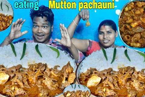eating show | mutton pachauni curry cooking | mutton pachauni curry rice eating | mutton mukbang