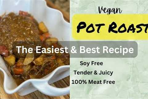 How to Make The BEST VEGAN POT ROAST EVER!!! | Simple Ingredients | Easy Recipe | Authentic Taste