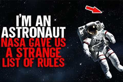 I''m an Astronaut. NASA gave us a STRANGE list of Rules