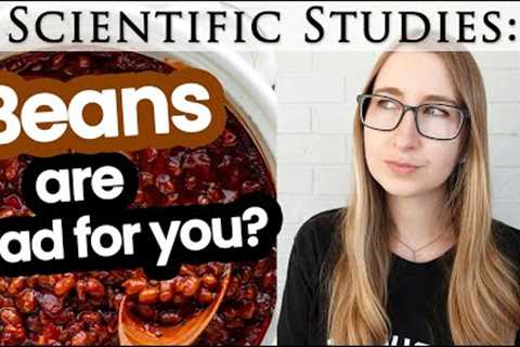 Are Beans Bad for You? Health, Longevity, & Inflammation Effects of Legumes (+ Lectins &..