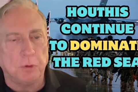 Douglas McGregor: Houthis continue to dominate the Red Sea with drones & missiles & US..