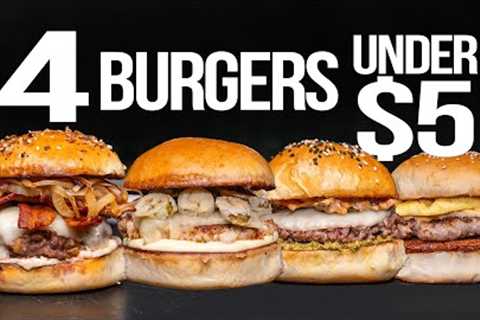 4 INSANELY EPIC BURGER RECIPES (AND THEY'RE ALL UNDER $5!) TO MAKE AT HOME | SAM THE COOKING GUY