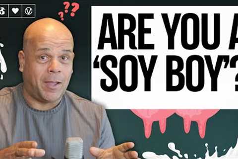 Dairy Boy vs Soy Boy: Unraveling the Estrogen Misconception