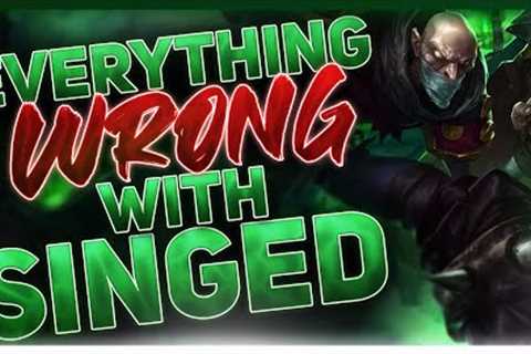 Everything Wrong With: Singed | League of Legends
