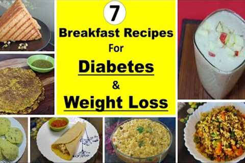 7 Healthy Breakfast Ideas For Diabetics Indian | High Protein Breakfast Recipes For Weight Loss