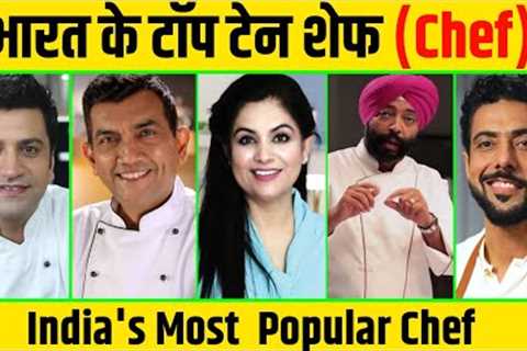 Best chef in India 2023 | India''s Top Ten chef | Top Ten Chef