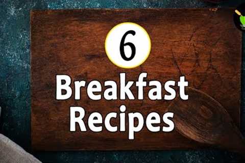 6 Quick & Easy Breakfast Recipe | Healthy Indian Breakfast Recipe | Simple Breakfast Recipe |..