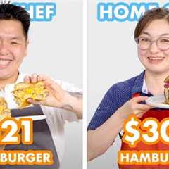 $304 vs $21 Hamburger: Pro Chef & Home Cook Swap Ingredients | Epicurious