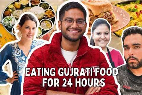 EATING ONLY GUJARATI FOOD FOR 24 HOURS 😱😳 @ThatsSoViraj @chefanahitadhondy